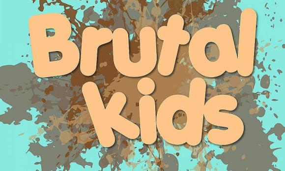 Brutal Kids