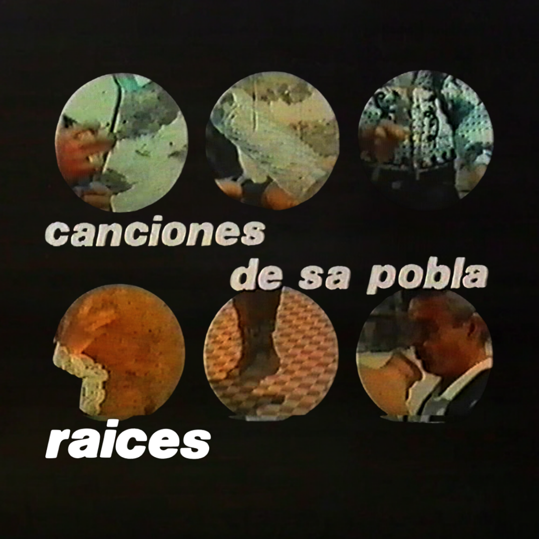 DOCUMENTAL “CANCIONES DE SA POBLA” RTVE “RAÍCES” (1974)