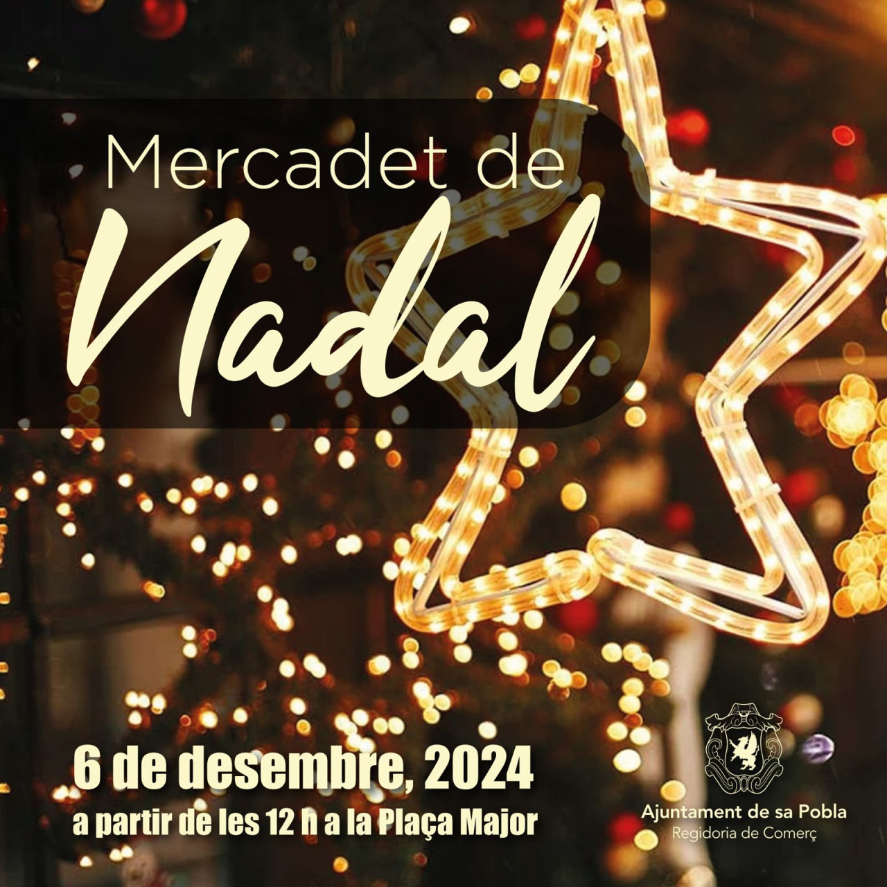 MERCADET ESPECIAL DE NADAL, INAUGURACIÓ DEL BETLEM, ENCESA DE LLUMS I DE L’ARBRE DE NADAL, CONCERT DE LA CORAL I XOCOLATADA 