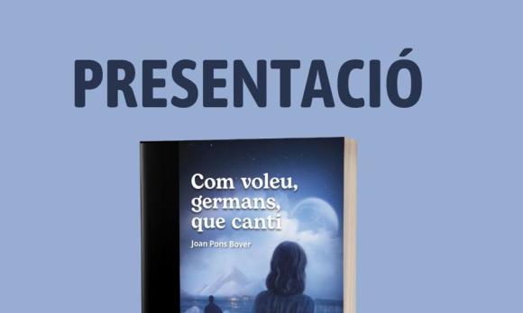  Presentació del llibre “Com voleu germans que canti” de Joan Bover (Premis Ciutat de Manacor 2025)