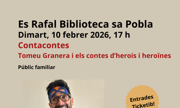 Contacontes "Tomeu Granera i els contes d’herois i heroïnes"