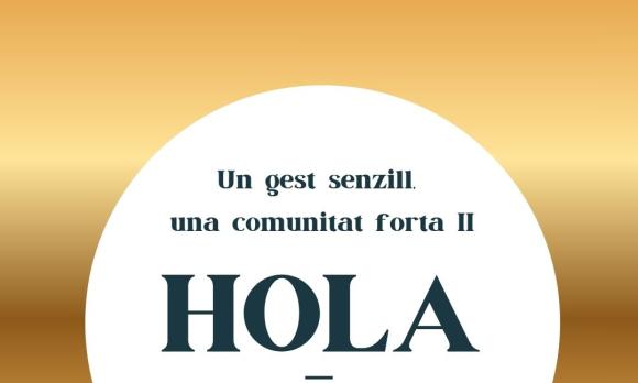 HOLA. Un gest senzill,  una comunitat forta II